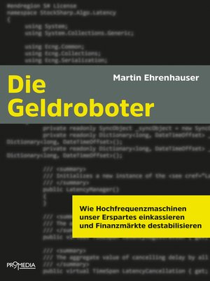 cover image of Die Geldroboter: Wie Hochfrequenzmaschinen unser Erspartes einkassieren und Finanzmärkte destabilisieren